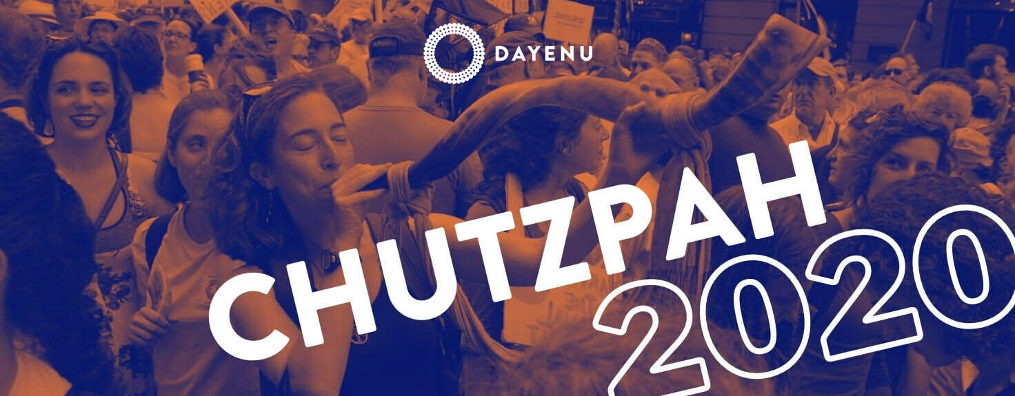 Chutzpah 2020 - Dayenu